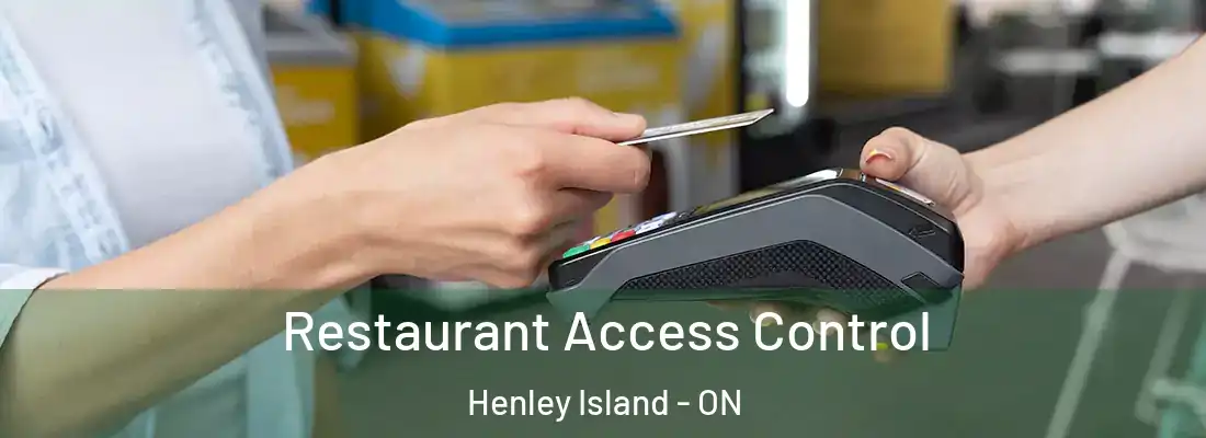  Restaurant Access Control Henley Island - ON
