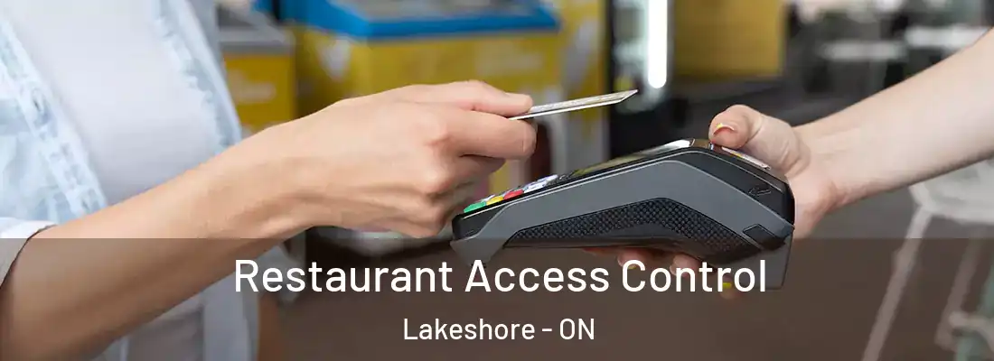  Restaurant Access Control Lakeshore - ON