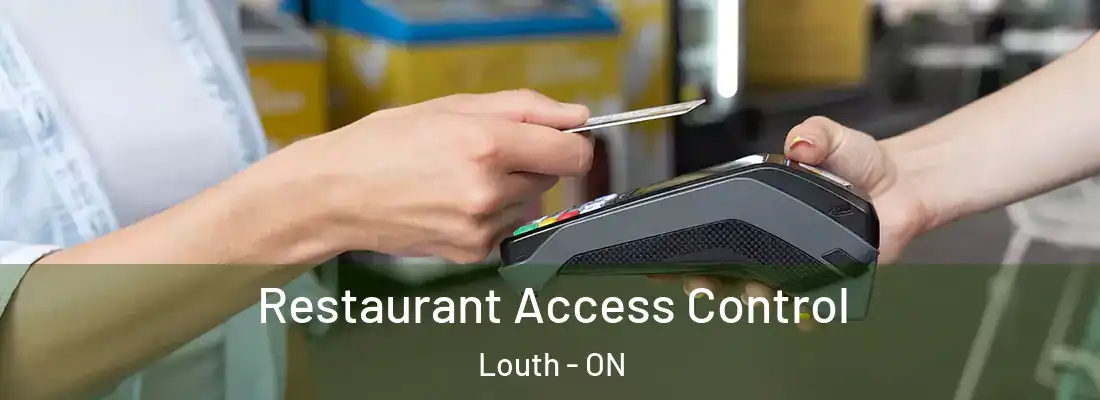  Restaurant Access Control Louth - ON