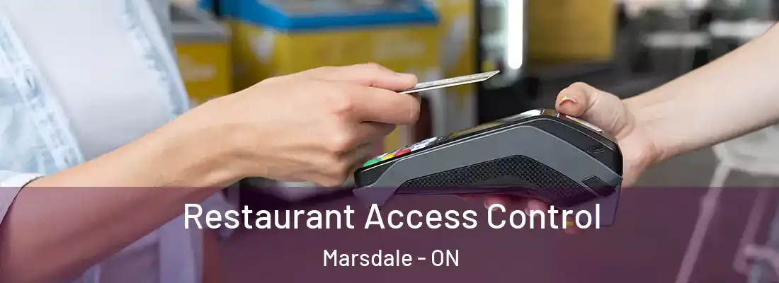  Restaurant Access Control Marsdale - ON