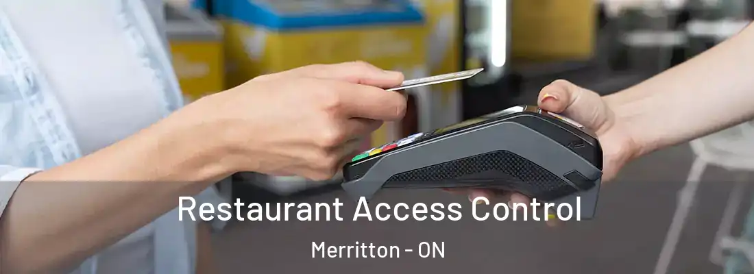  Restaurant Access Control Merritton - ON