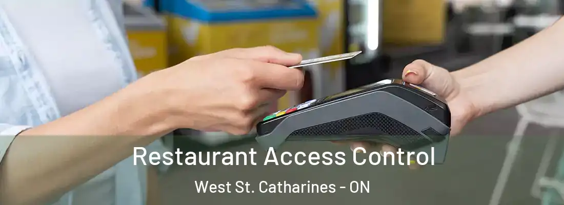  Restaurant Access Control West St. Catharines - ON
