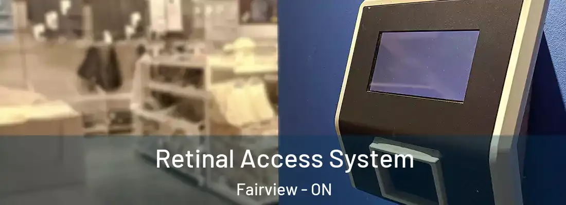  Retinal Access System Fairview - ON