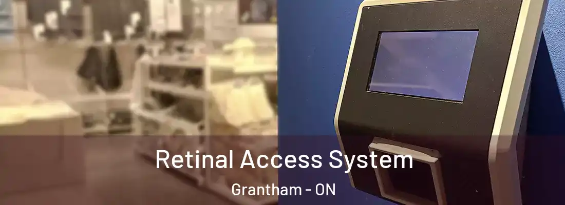  Retinal Access System Grantham - ON