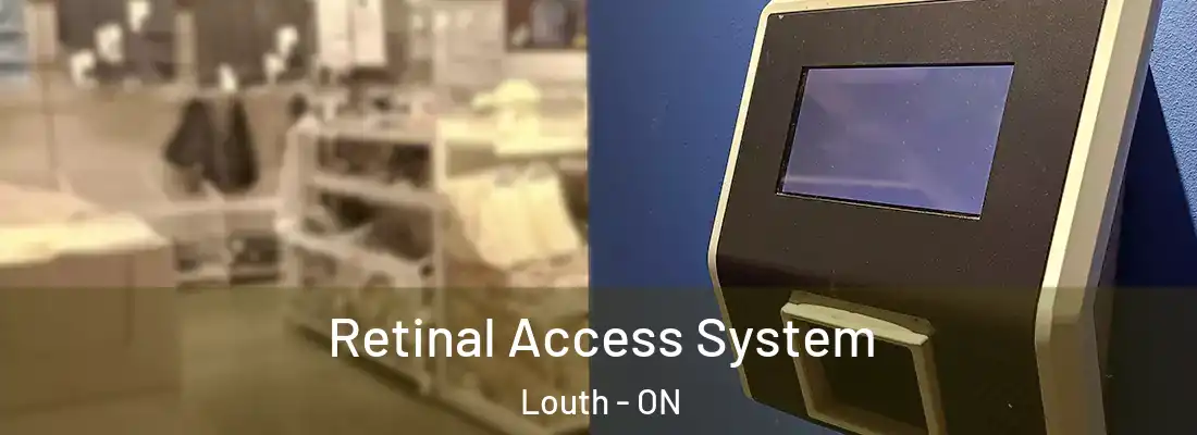  Retinal Access System Louth - ON