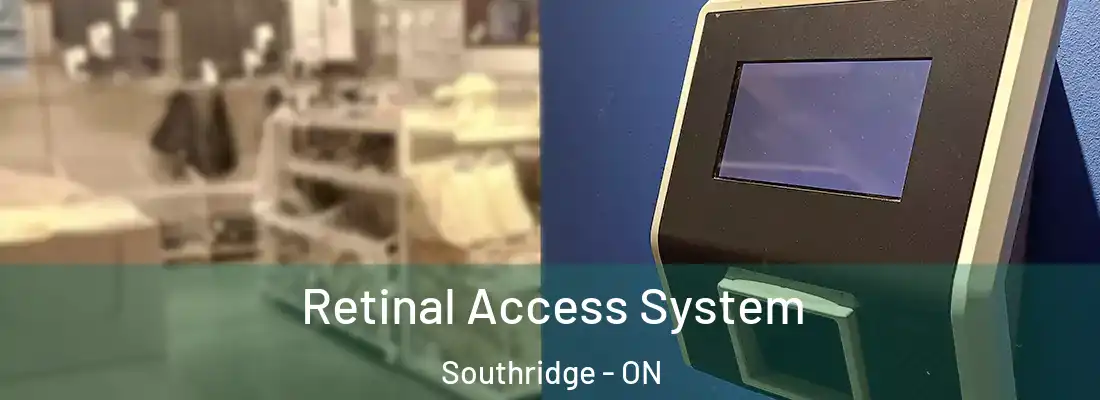  Retinal Access System Southridge - ON