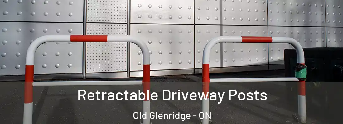  Retractable Driveway Posts Old Glenridge - ON