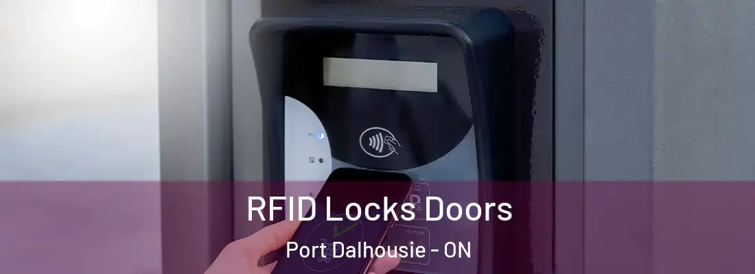  RFID Locks Doors Port Dalhousie - ON