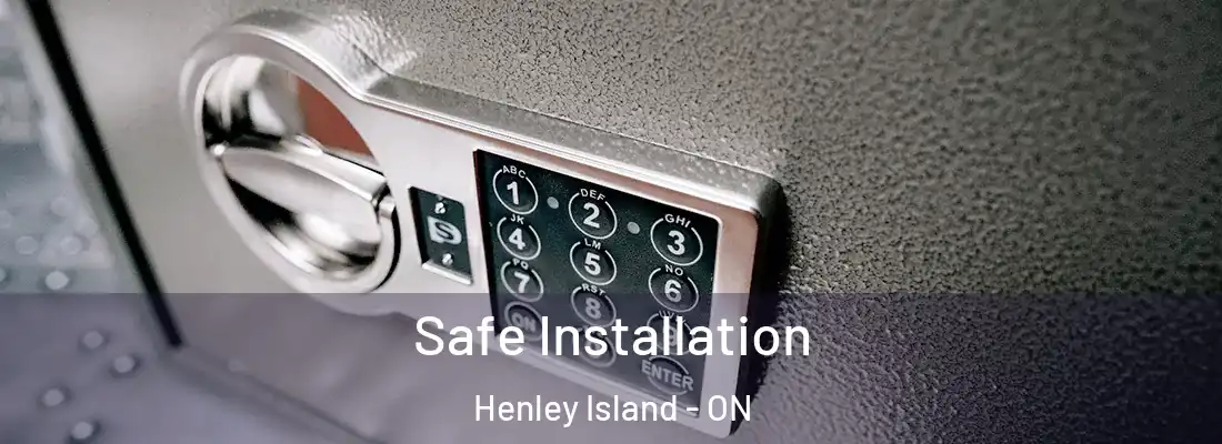  Safe Installation Henley Island - ON