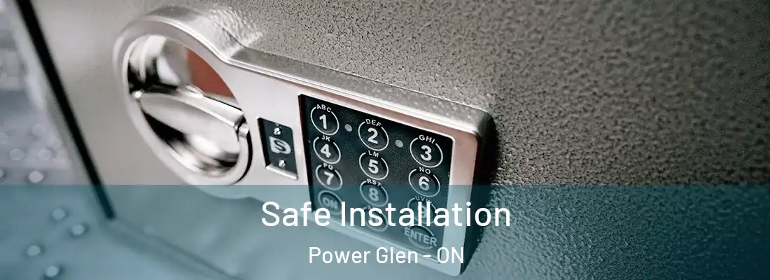  Safe Installation Power Glen - ON
