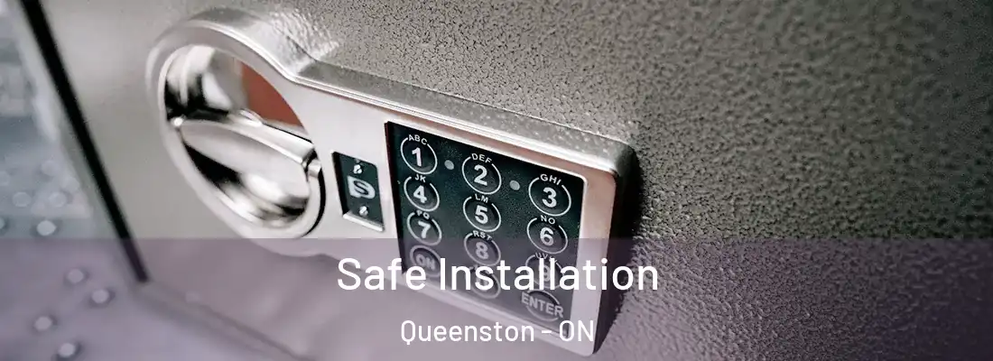 Safe Installation Queenston - ON