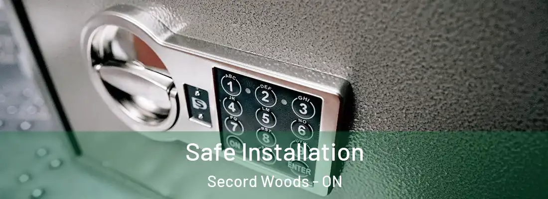  Safe Installation Secord Woods - ON