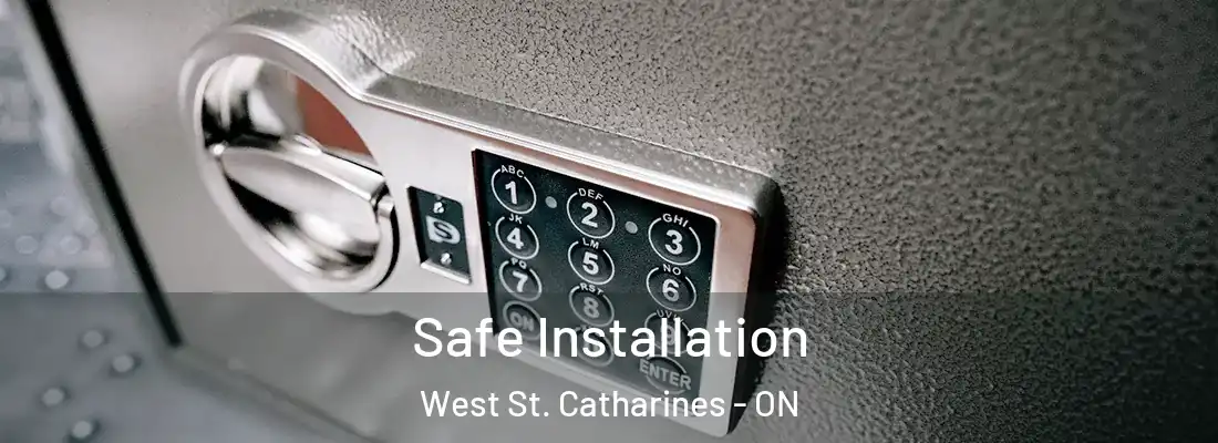  Safe Installation West St. Catharines - ON