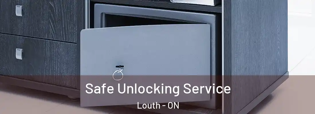  Safe Unlocking Service Louth - ON