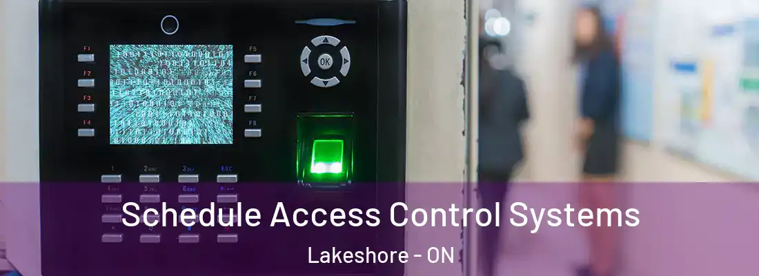  Schedule Access Control Systems Lakeshore - ON