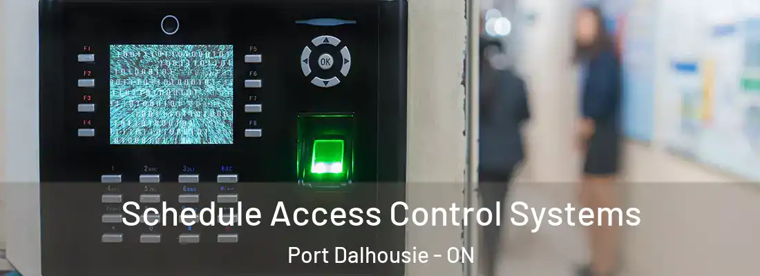  Schedule Access Control Systems Port Dalhousie - ON