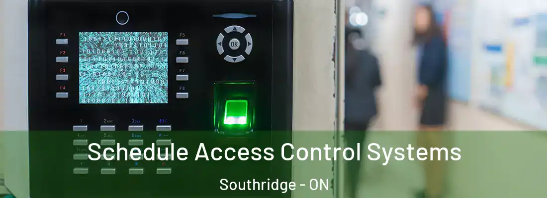  Schedule Access Control Systems Southridge - ON
