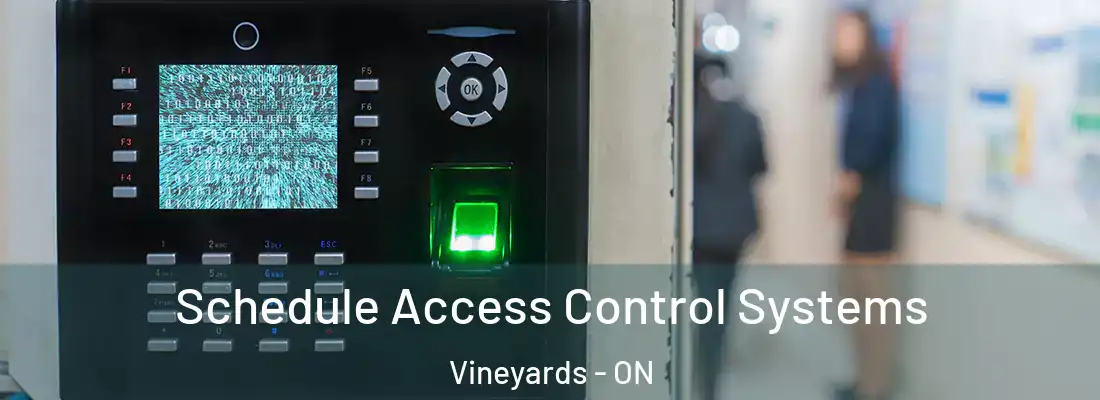  Schedule Access Control Systems Vineyards - ON