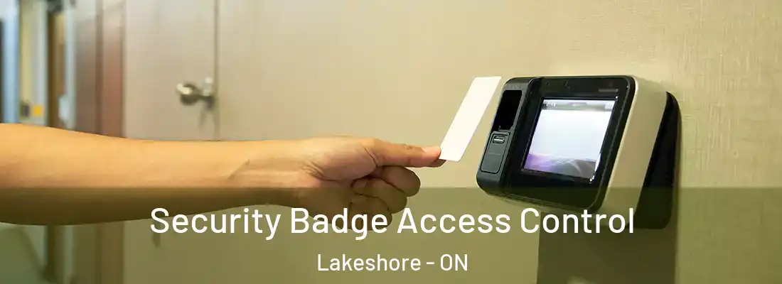  Security Badge Access Control Lakeshore - ON