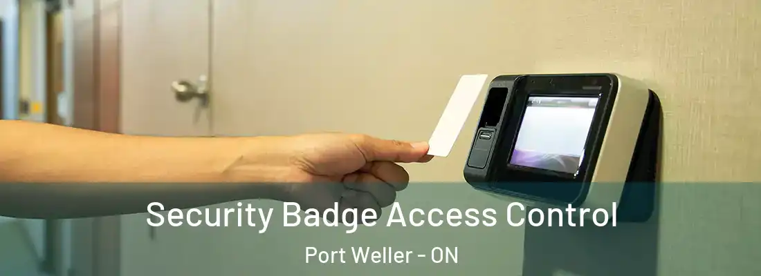  Security Badge Access Control Port Weller - ON