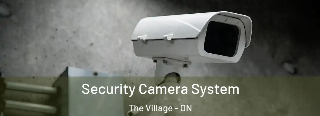  Security Camera System The Village - ON
