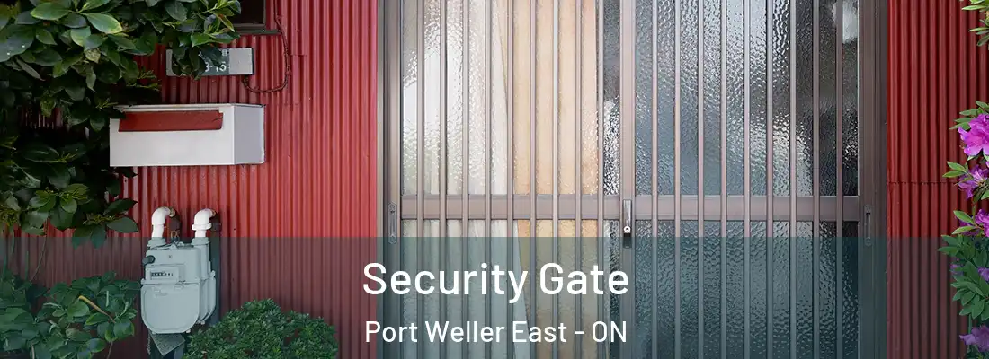  Security Gate Port Weller East - ON