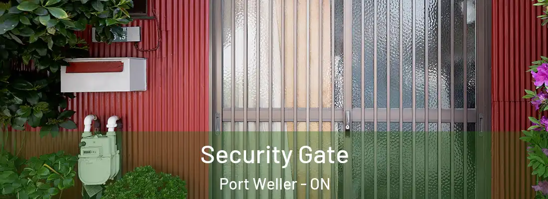  Security Gate Port Weller - ON