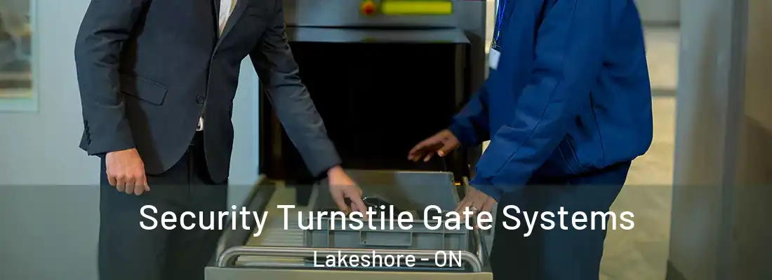  Security Turnstile Gate Systems Lakeshore - ON