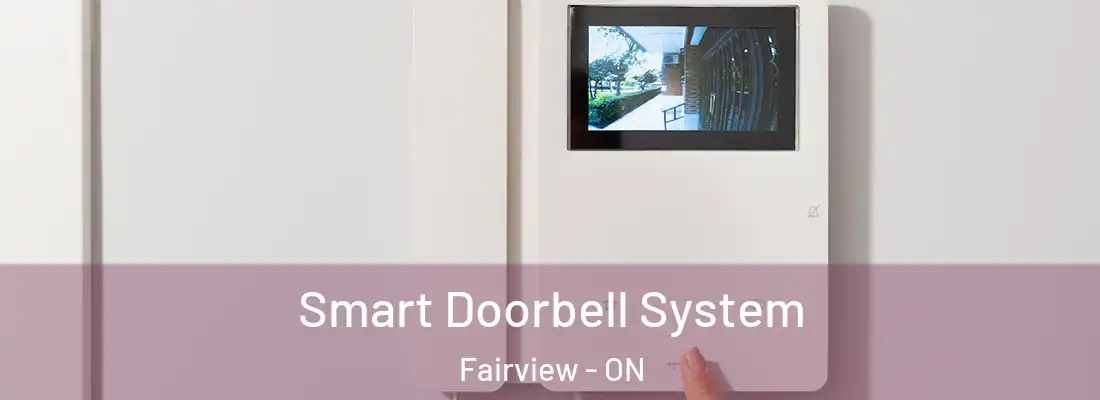  Smart Doorbell System Fairview - ON