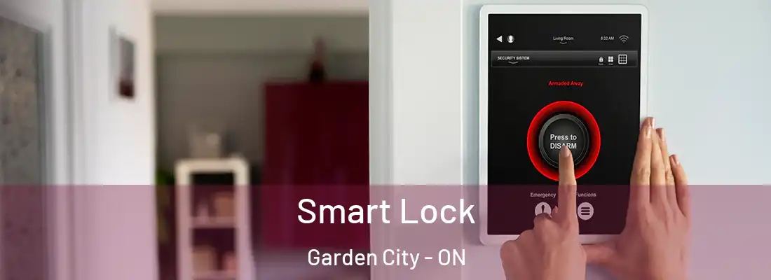 Smart Lock Garden City - ON