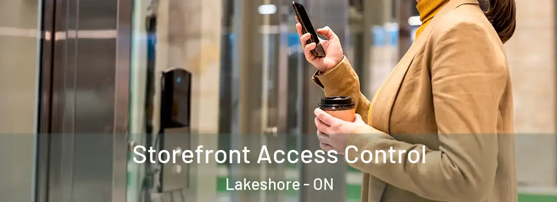  Storefront Access Control Lakeshore - ON