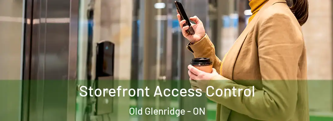  Storefront Access Control Old Glenridge - ON