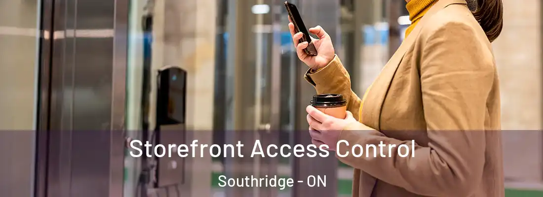  Storefront Access Control Southridge - ON