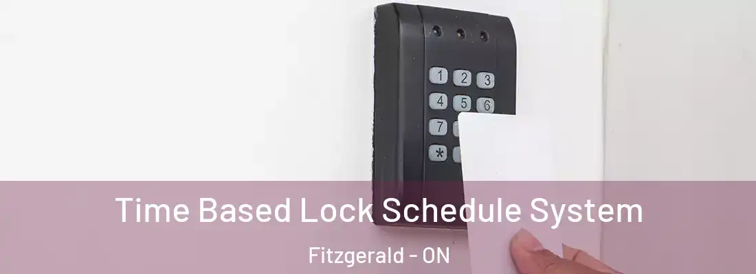  Time Based Lock Schedule System Fitzgerald - ON