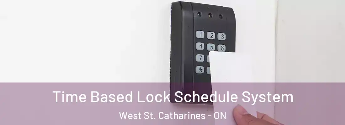  Time Based Lock Schedule System West St. Catharines - ON