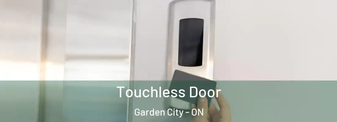  Touchless Door Garden City - ON