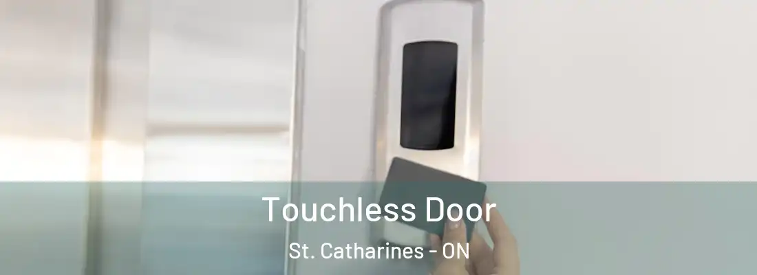  Touchless Door St. Catharines - ON