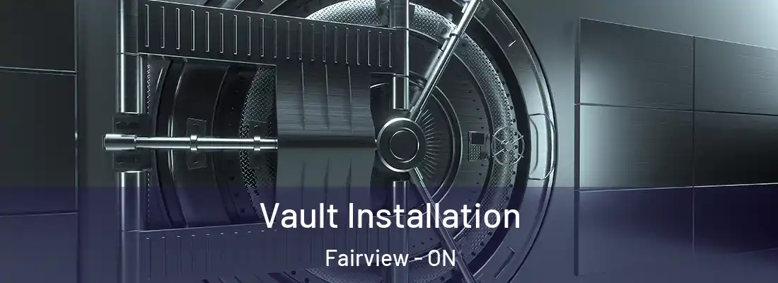  Vault Installation Fairview - ON