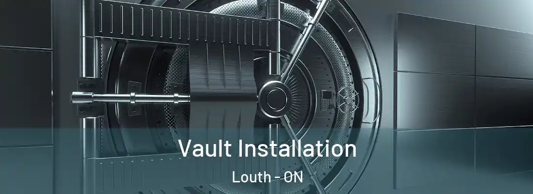  Vault Installation Louth - ON