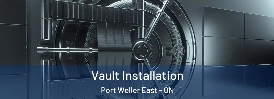  Vault Installation Port Weller East - ON