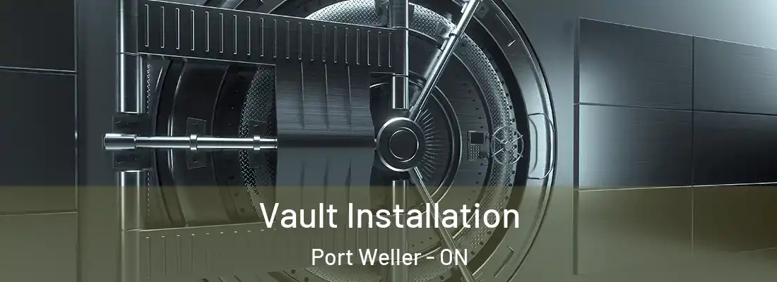  Vault Installation Port Weller - ON
