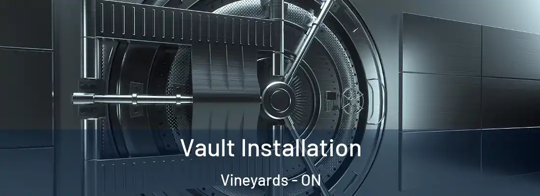  Vault Installation Vineyards - ON