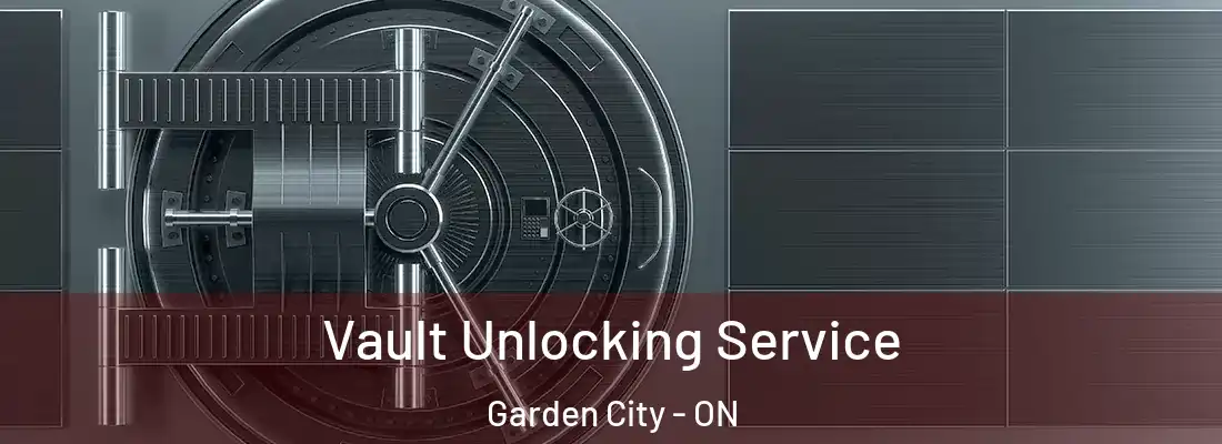 Vault Unlocking Service Garden City - ON