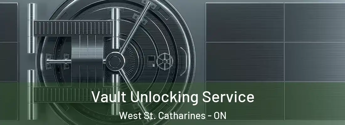  Vault Unlocking Service West St. Catharines - ON