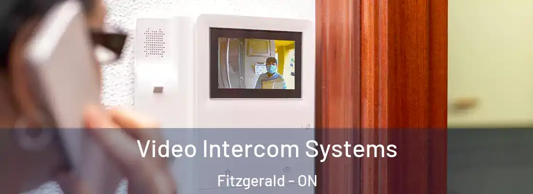  Video Intercom Systems Fitzgerald - ON