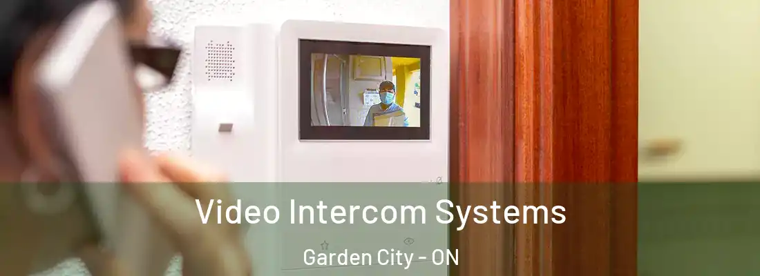  Video Intercom Systems Garden City - ON