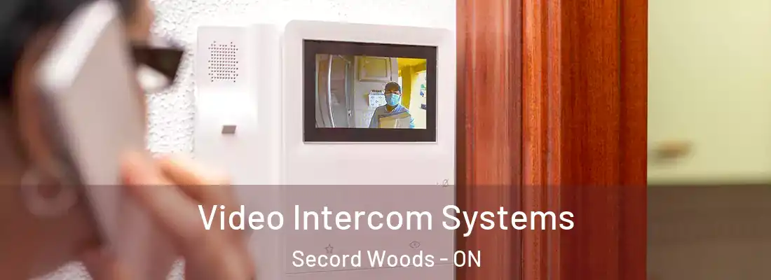  Video Intercom Systems Secord Woods - ON