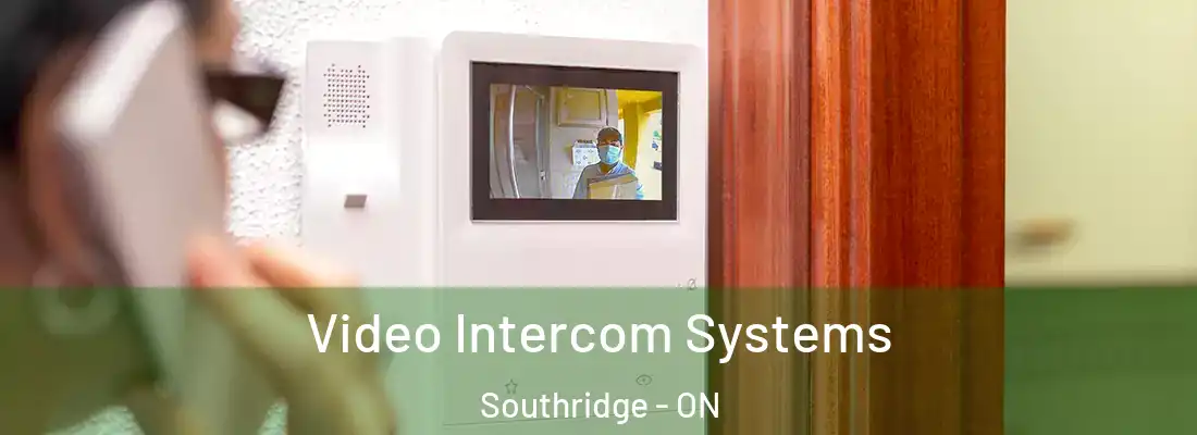  Video Intercom Systems Southridge - ON