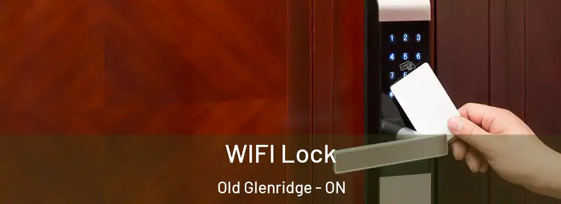  WIFI Lock Old Glenridge - ON