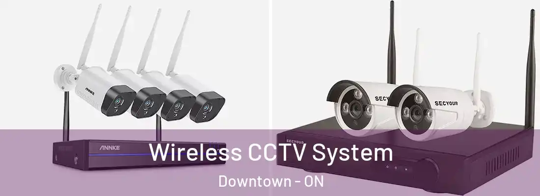  Wireless CCTV System Downtown - ON